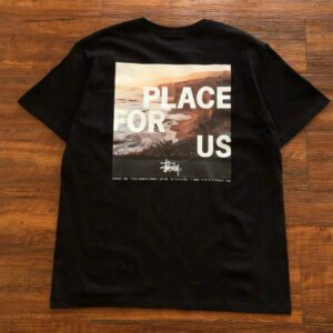 Place for Us Stussy T Shirt